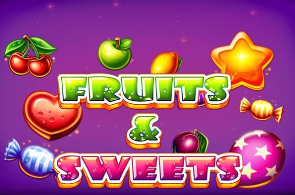 Fruits and Sweets