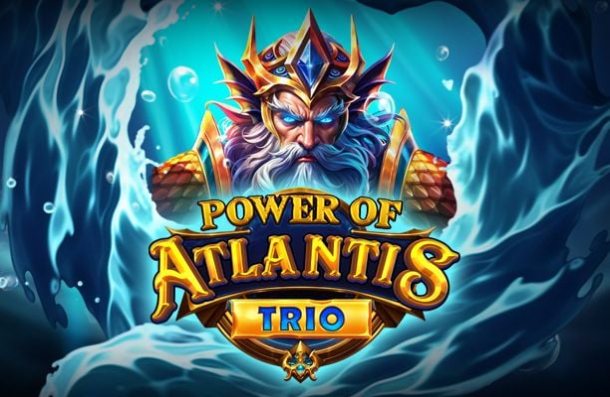Power of Atlantis Trio